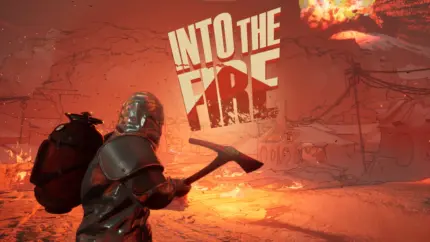 into the fire